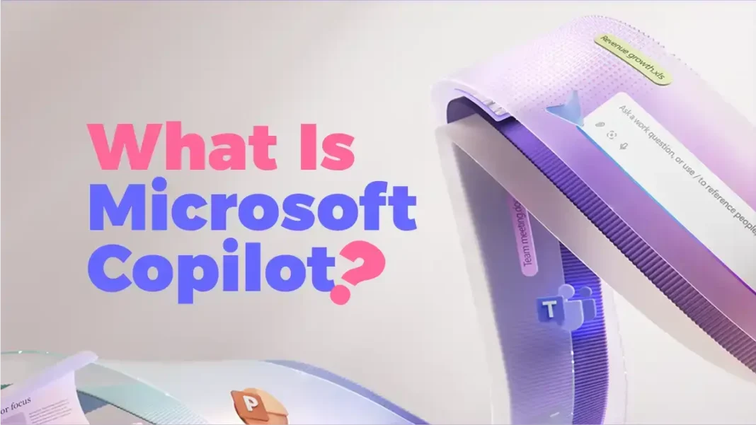 What Is Microsoft Copilot and How It’s Changing the Way You Work