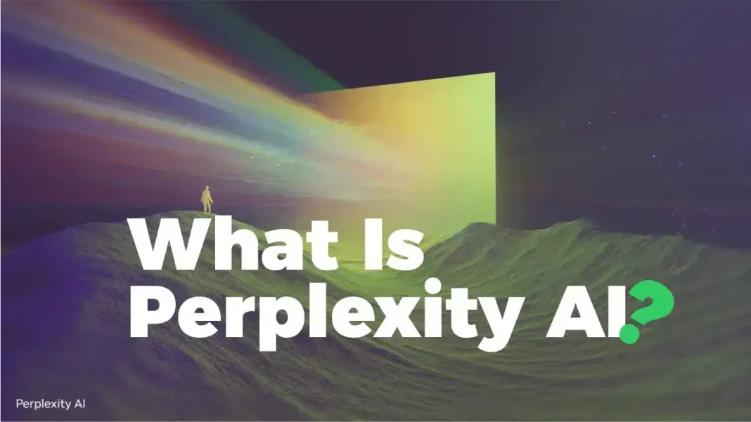 What Is Perplexity AI? The Google Alternative Everyone’s Talking About