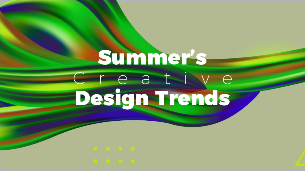 Color and Typography: Summer’s Creative Design Trends in 2025