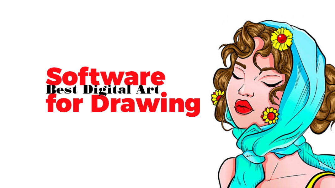Best Digital Art Software for Drawing