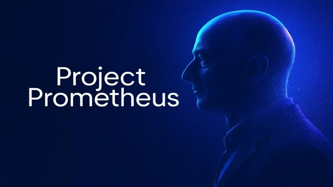 What is Project Prometheus? Inside Jeff Bezos’ Secret $6B AI Lab