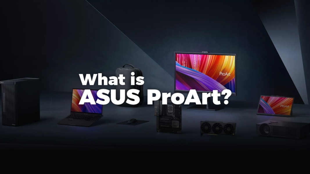 What Is ASUS ProArt? A Complete Guide for Creators and Designers (2025)