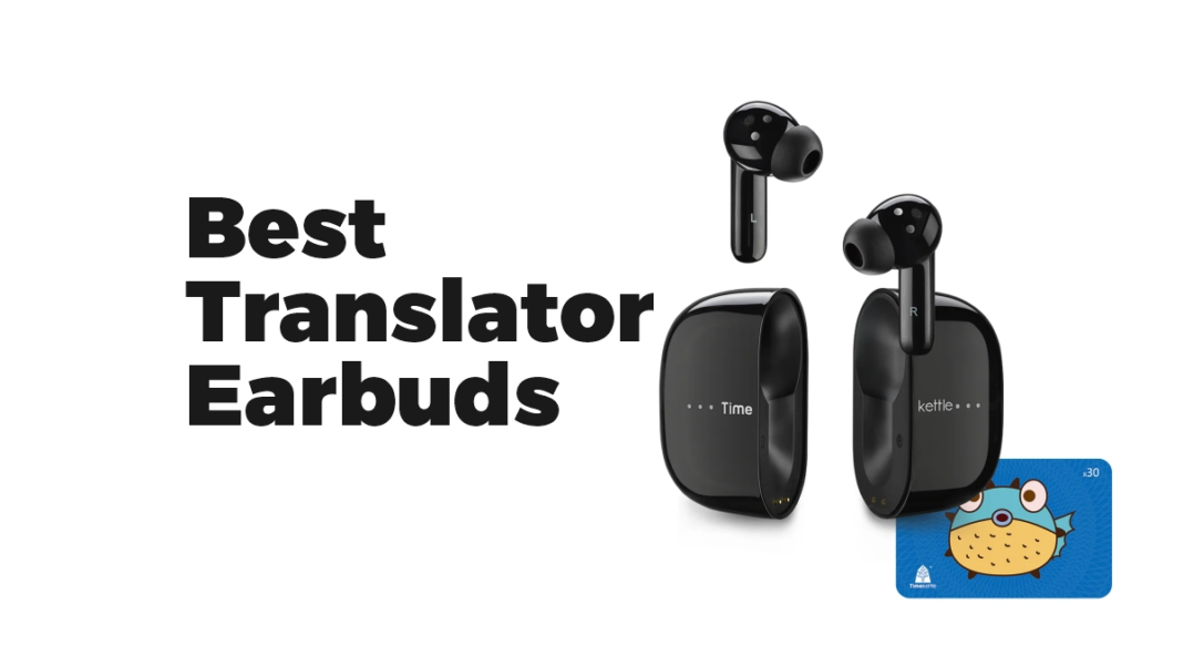 Best Translator Earbuds