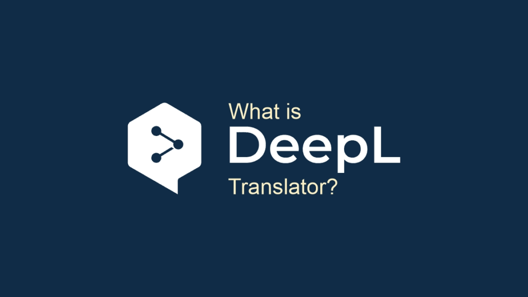 What is DeepL Translator?