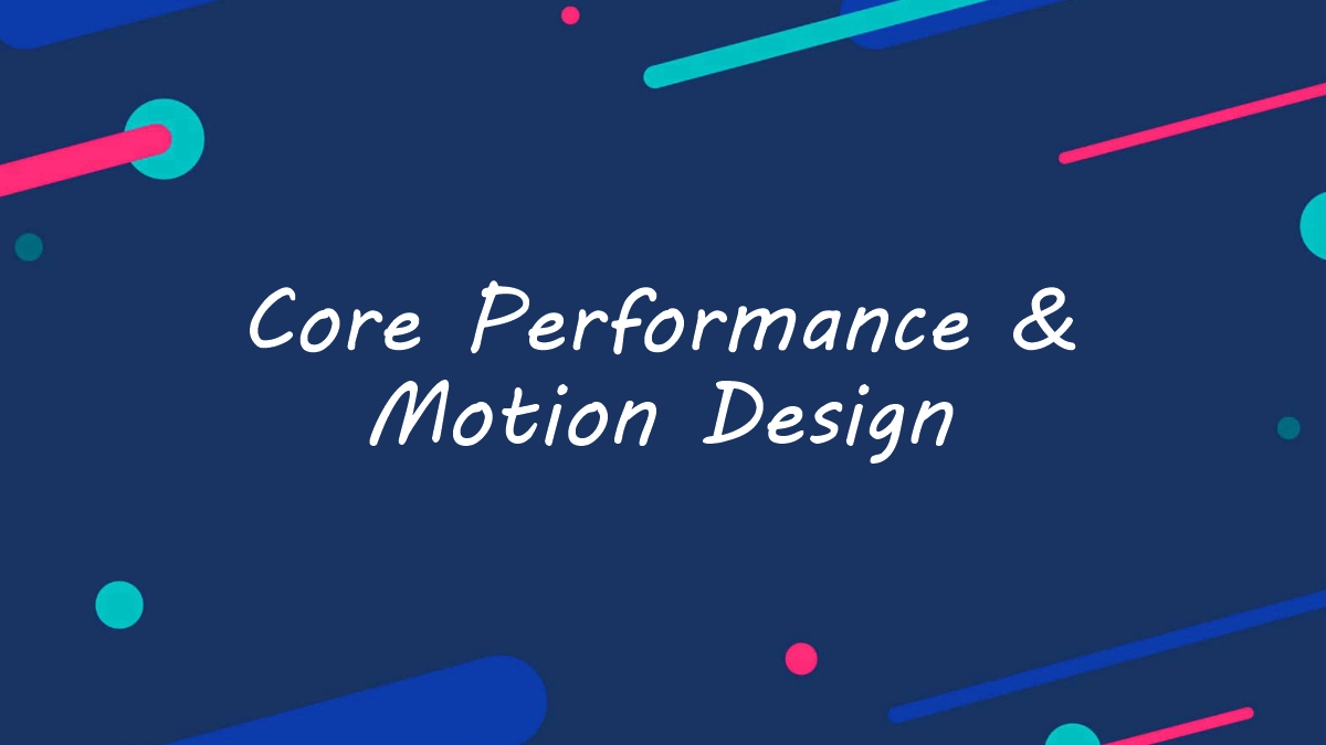 Boost Core Performance & Motion Design with Web Vitals
