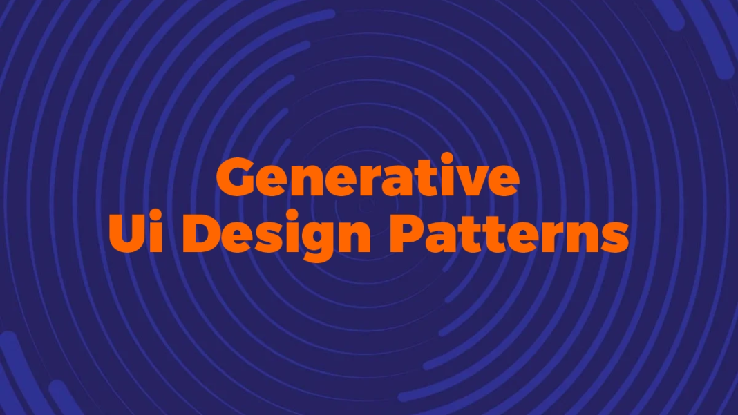 Generative Ui Design Patterns
