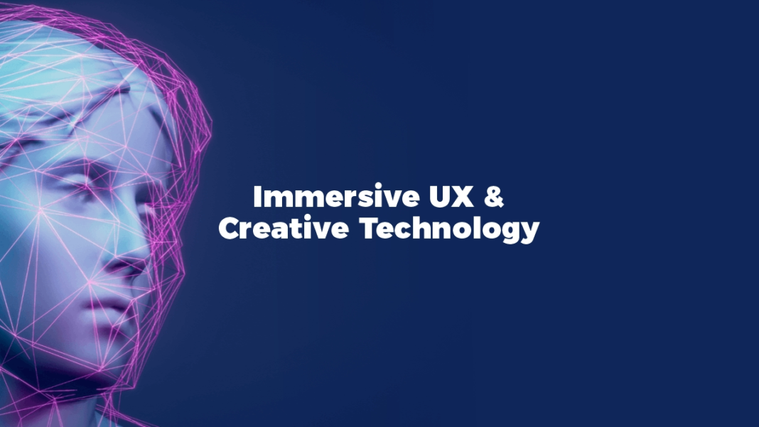 Immersive UX & Creative Technology